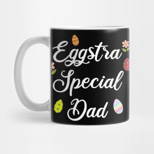 Egg-stra Special Dad Mug